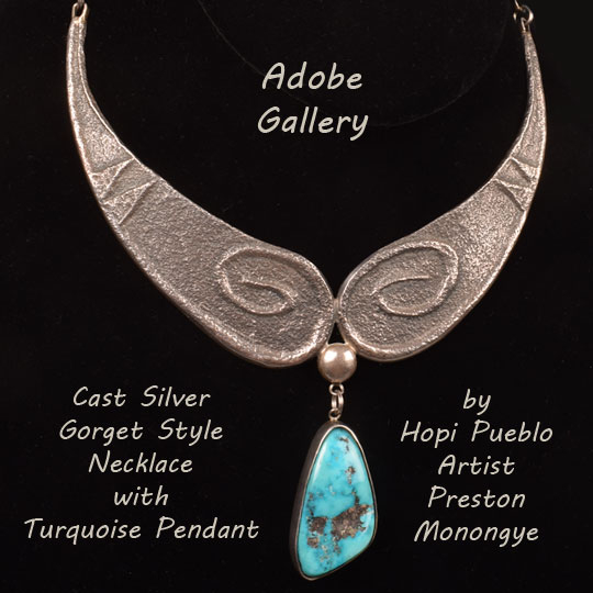 Item #C4413A Hopi Pueblo Cast Silver Gorget Style Necklace with Turquoise Pendant